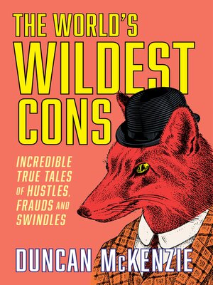 The World's Wildest Cons - ebook